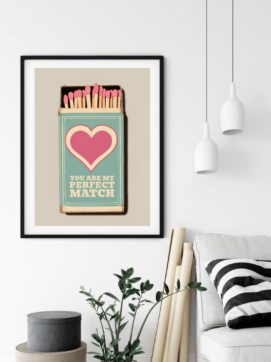 You are my perfect match wall poster frame